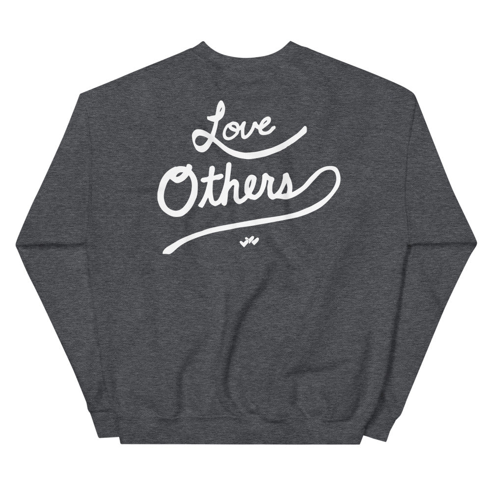 Love Yourself / Love Others Sweatshirt