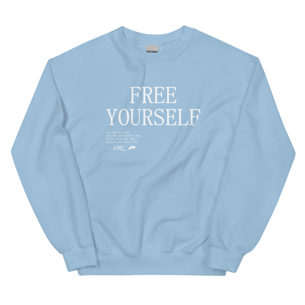 FREE YOURSELF Sweatshirt