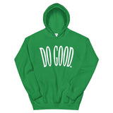 Do Good / Be Great Hoodie