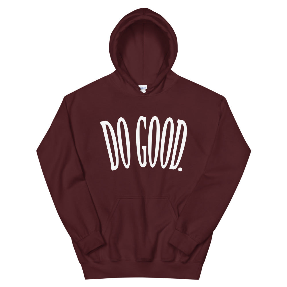 Do Good / Be Great Hoodie