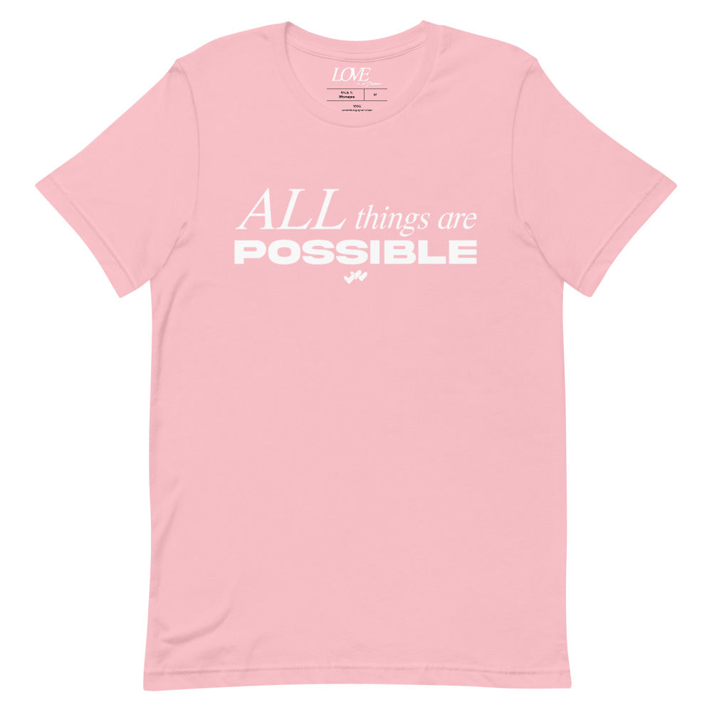 ALL things are POSSIBLE T-Shirt